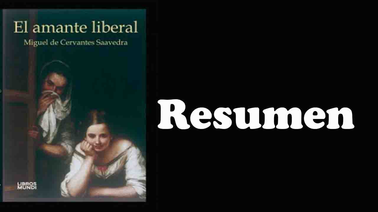 el amante liberal resumen