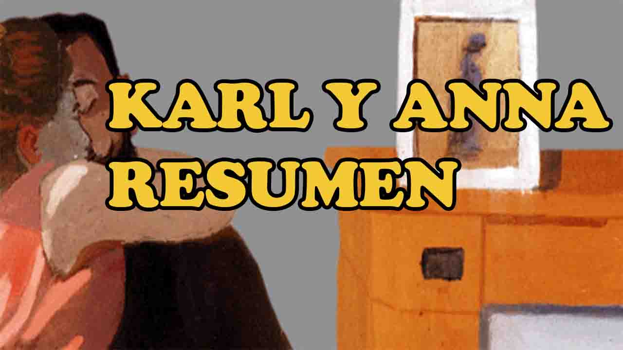 karl y anna resumen completo