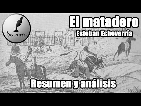 El Matadero - Esteban Echeverría (Resumen, análisis y reseña)