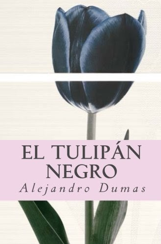 El tulipán Negro – Editores Mexicanos Unidos